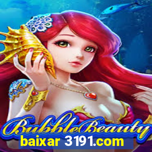 baixar 3191.com